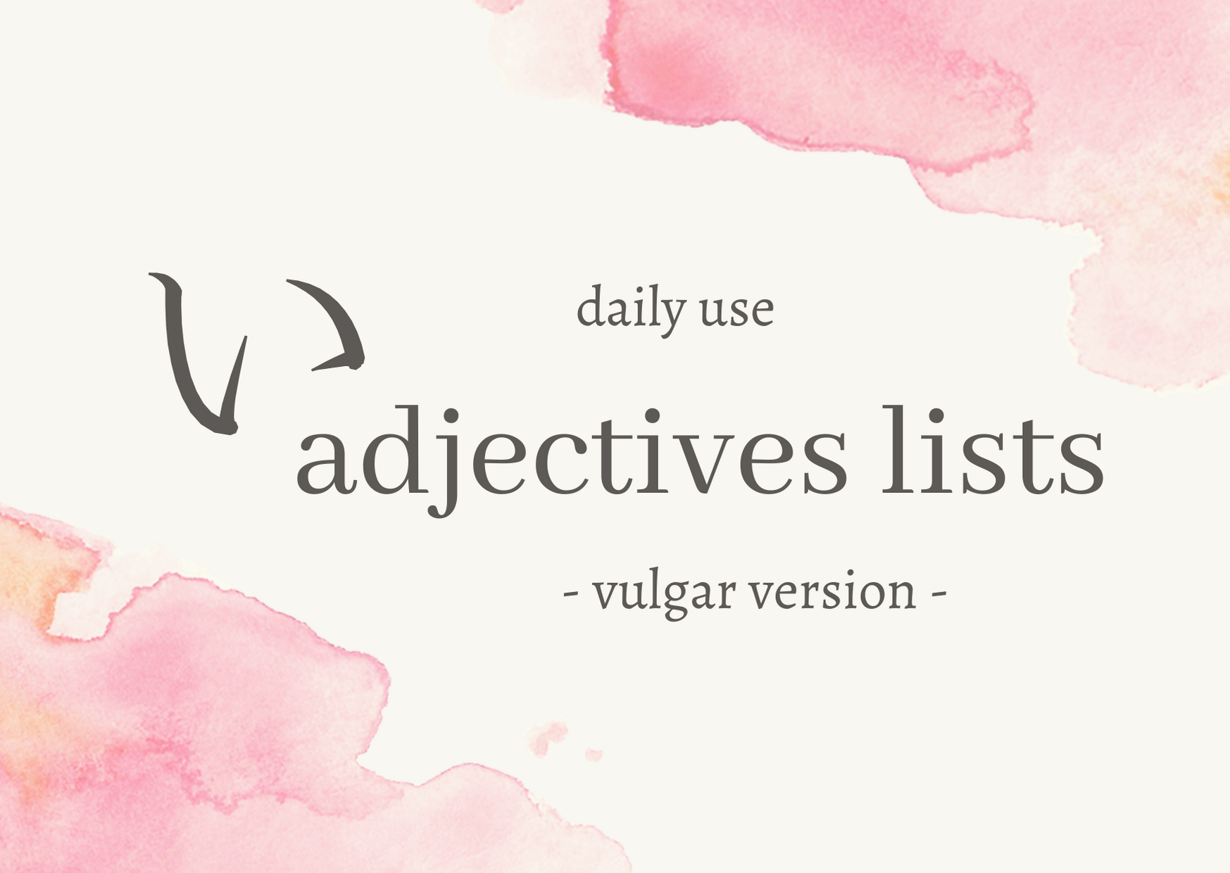い Adjectives Lists | Vulgar ways