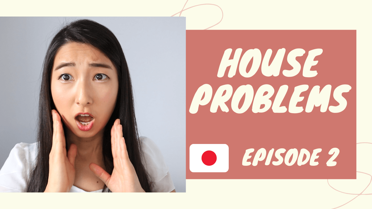House Problems Episode 1